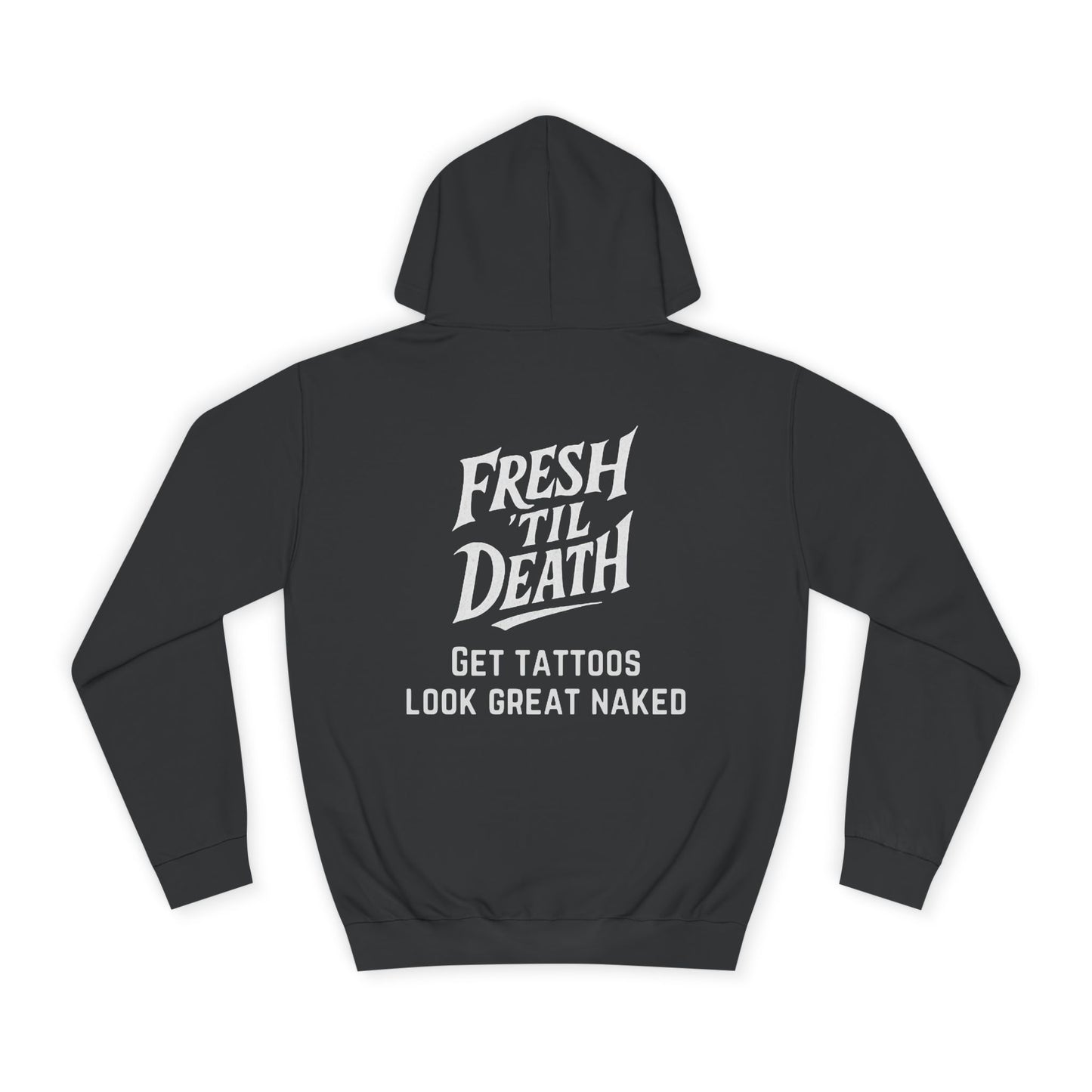 Fresh 'Til Death Naked Hoodie