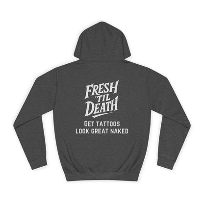 Fresh 'Til Death Naked Hoodie